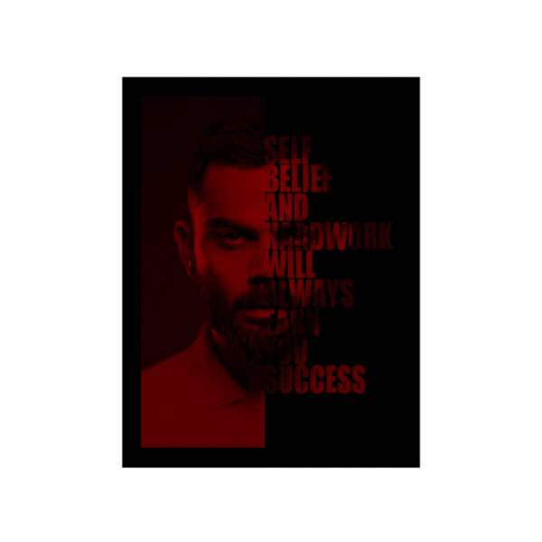 ''Believe in yourself. Work hard. Success will follow.''